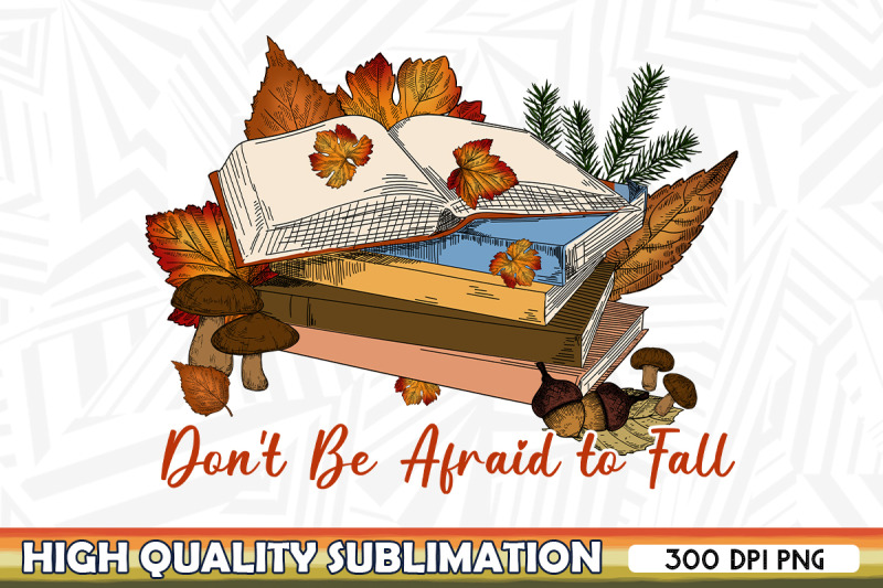 don-039-t-be-afraid-to-fall-autumn