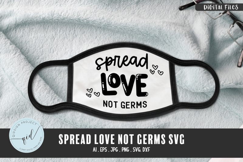 spread-love-not-germs-svg-face-mask