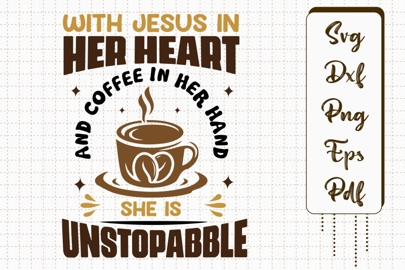 jesus-in-her-heart-amp-coffee-in-her-hand