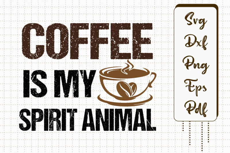 coffee-is-my-spirit-animal-gift