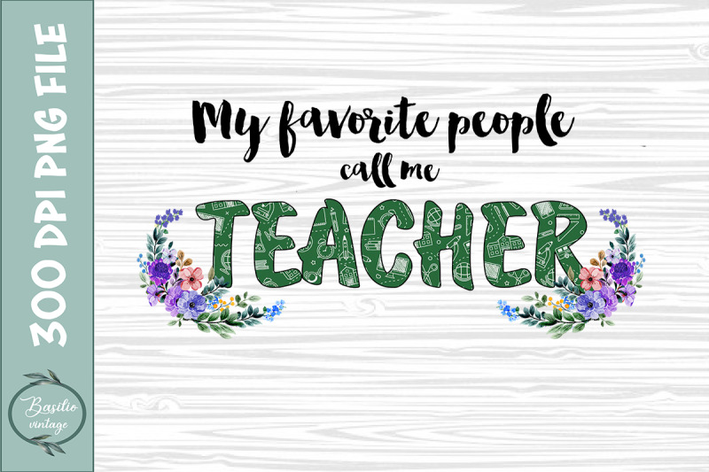 my-favorite-people-call-me-teacher-png