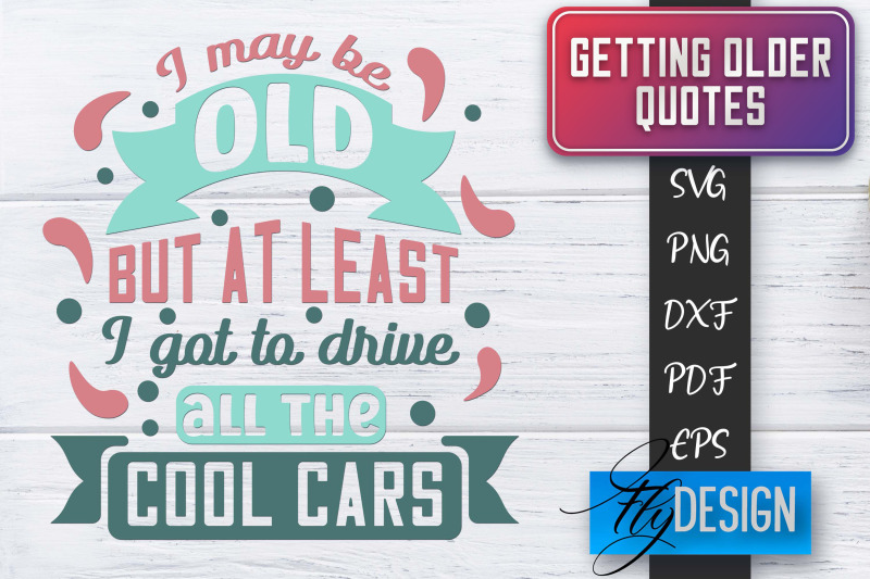 getting-older-quotes-svg-old-svg-classic-design