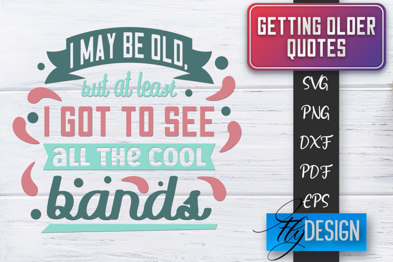 getting-older-quotes-svg-old-svg-classic-design
