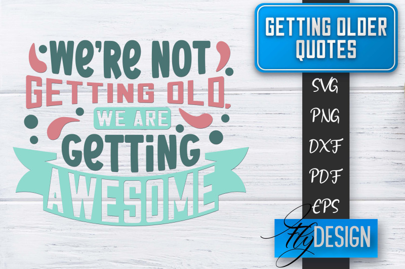 getting-older-quotes-svg-old-svg-classic-design