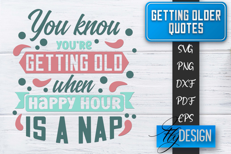 getting-older-quotes-svg-old-svg-classic-design