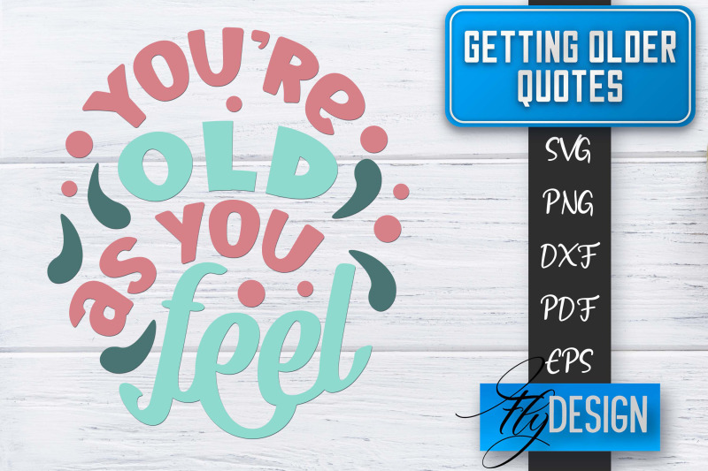 getting-older-quotes-svg-old-svg-classic-design