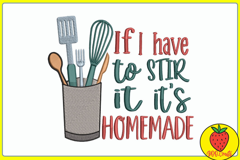 if-i-have-to-stir-it-it-039-s-homemade-kitchen-embroidery