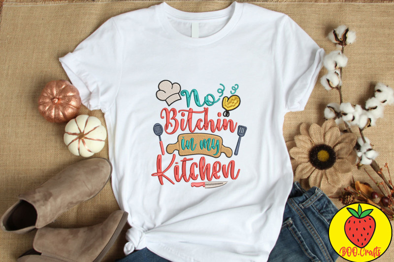 no-bitchin-in-my-kitchen-embroidery