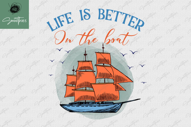 life-is-better-on-the-boat-sailing-ocean