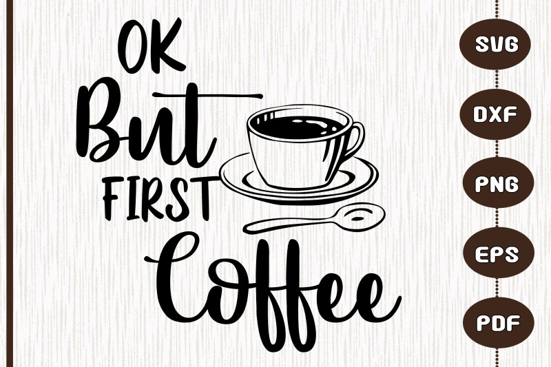 funny-design-ok-but-first-coffee