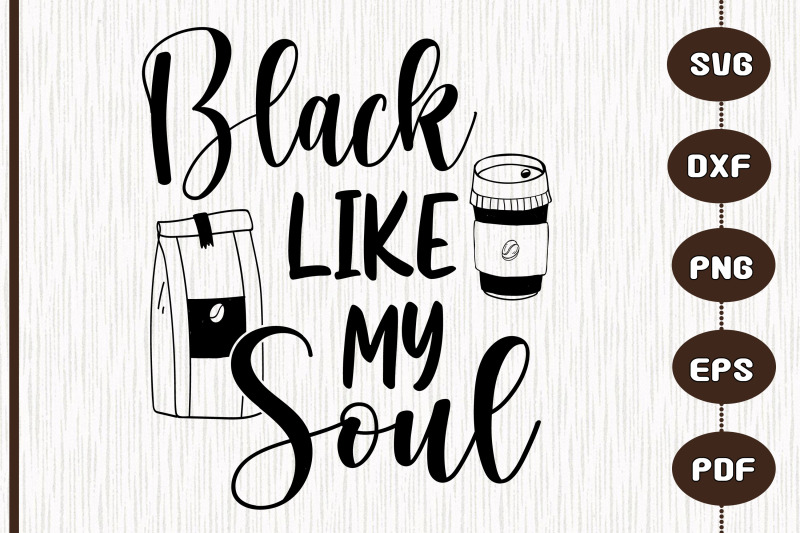 funny-design-black-like-my-soul-coffee