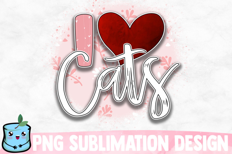 i-love-cats-sublimation-design