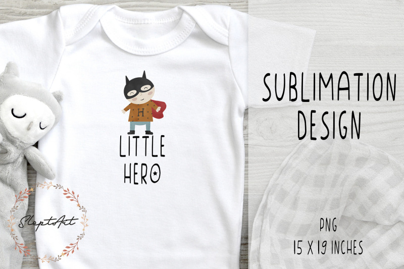 little-hero-sublimation-design-png