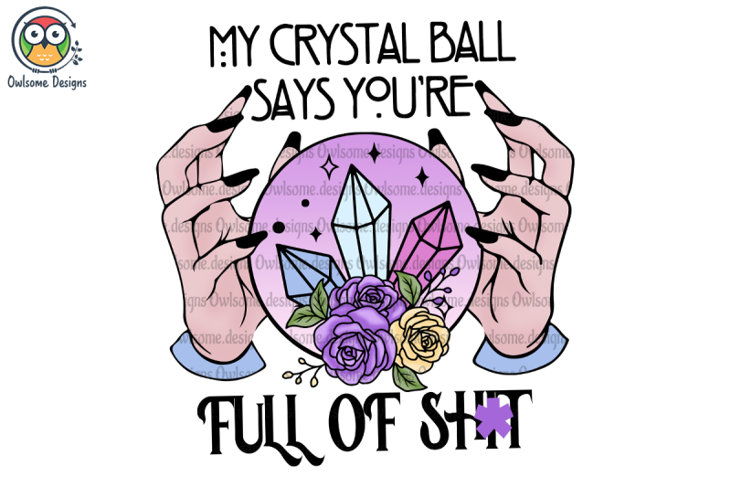 my-crystal-ball-says-you-039-re