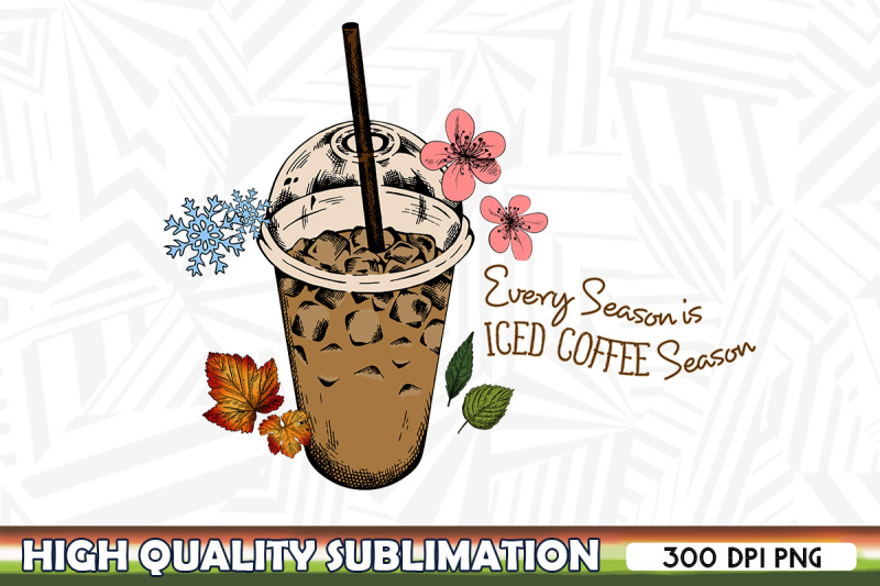 every-season-is-iced-coffee-season-png