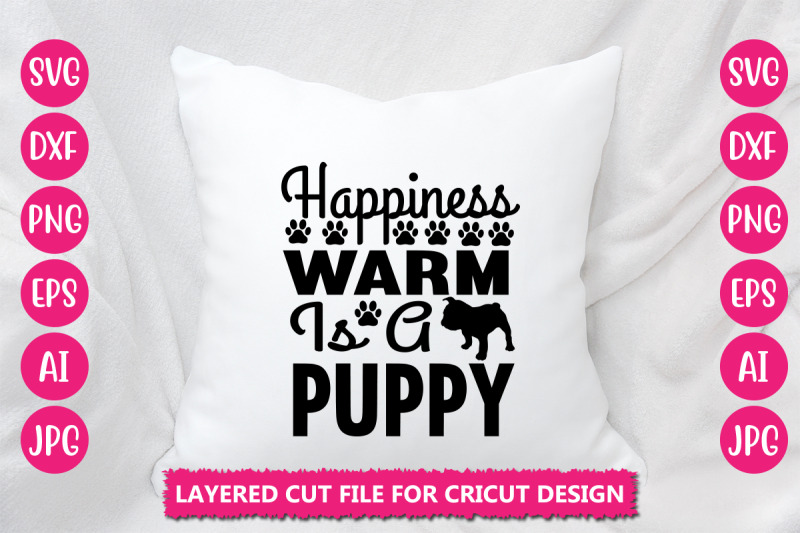 happiness-warm-is-a-puppy-svg-cut-file