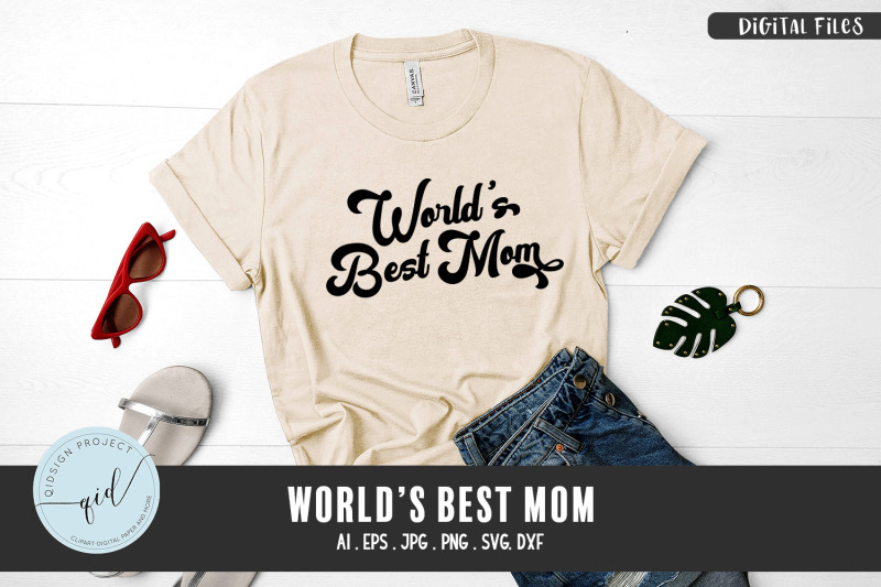 world-039-s-best-mom-phrases-svg