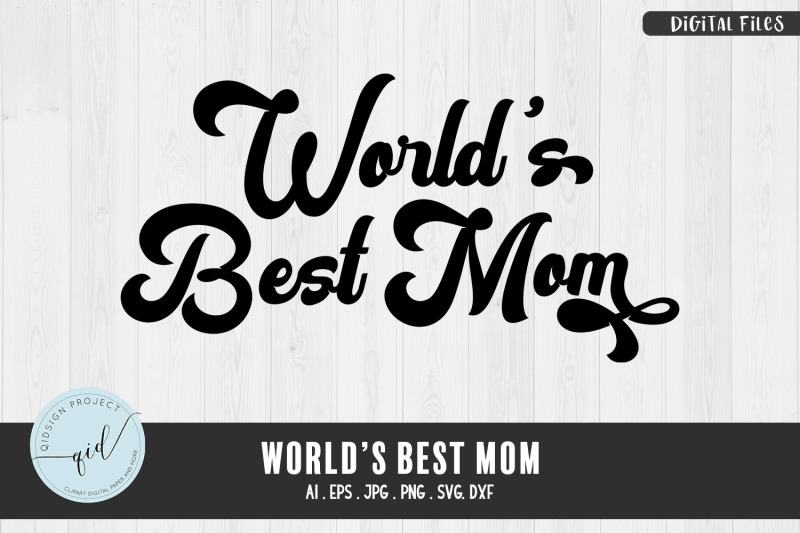 world-039-s-best-mom-phrases-svg