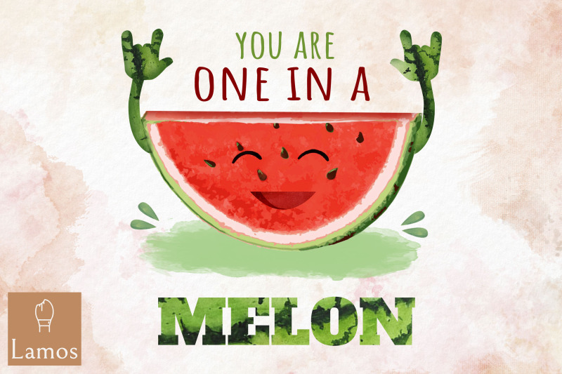 you-are-one-in-a-melon-fruit-design