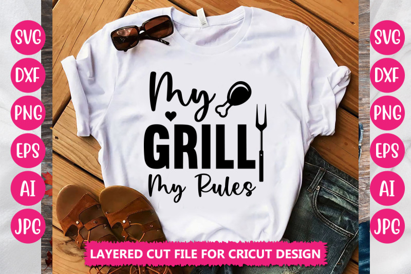 my-grill-my-rules-svg-cut-file