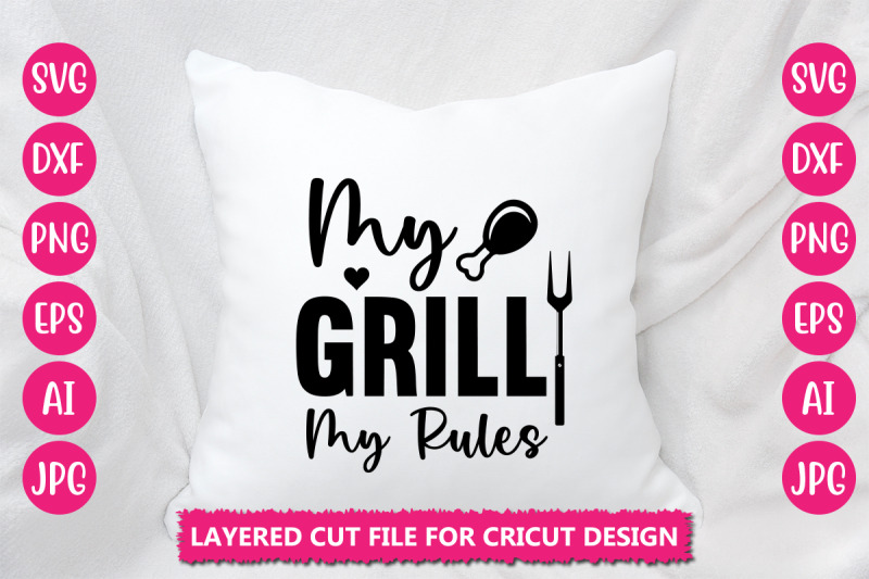 my-grill-my-rules-svg-cut-file