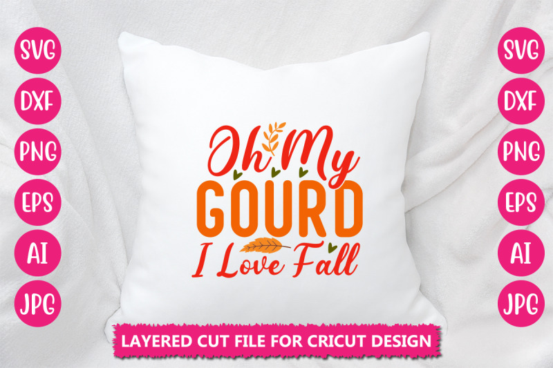 oh-my-gourd-i-love-fall-svg-cut-file