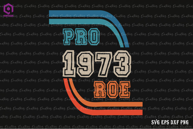 pro-roe-1973-roe-vs-wade-pro-choice