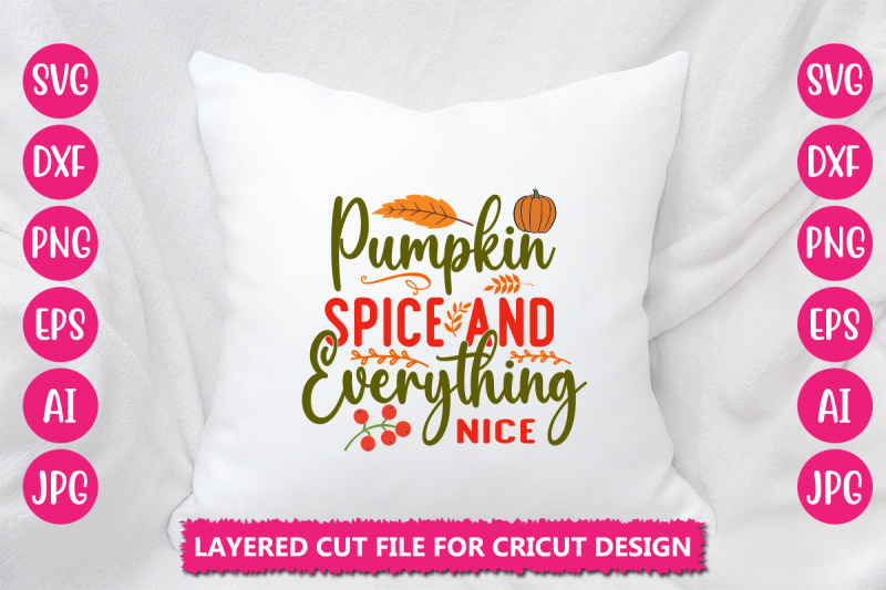 pumpkin-spice-and-everything-nice-svg-cut-file