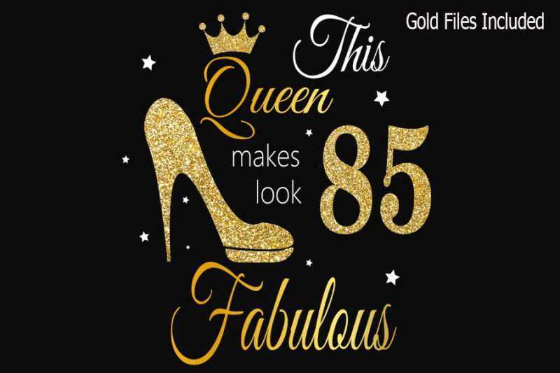 85th-birthday-svg-queen-birthday-85th-svg-gold-glitter-85th-birthday