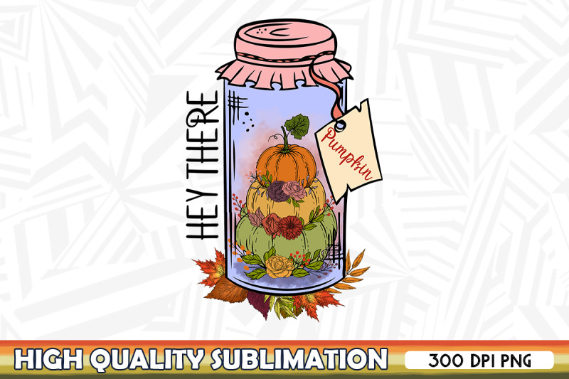 hey-there-pumpkin-autumn-sublimation