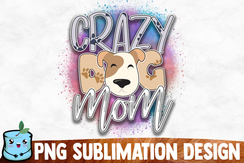 crazy-dog-mom-sublimation-design