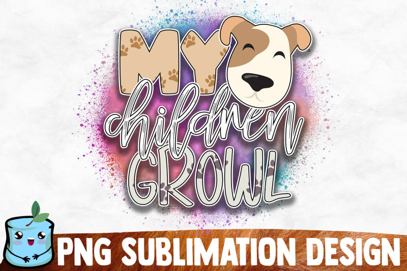 my-children-growl-sublimation-design