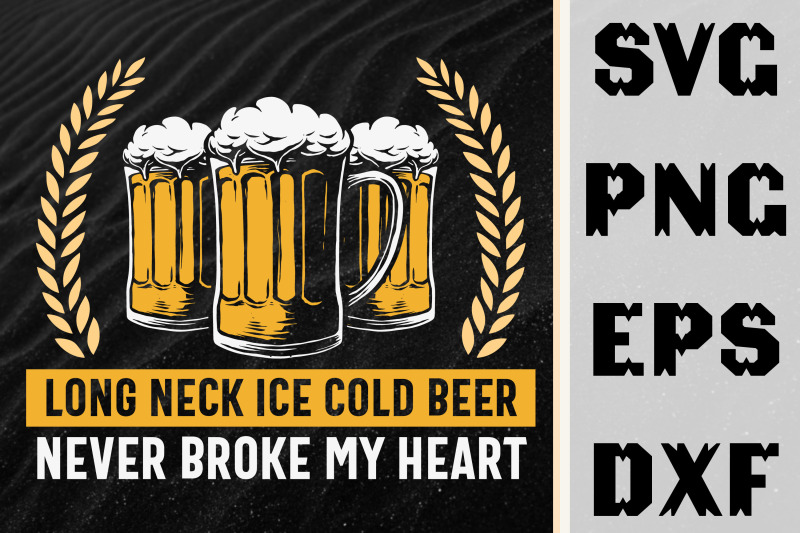 neck-ice-cold-beer-never-broke-my-heart