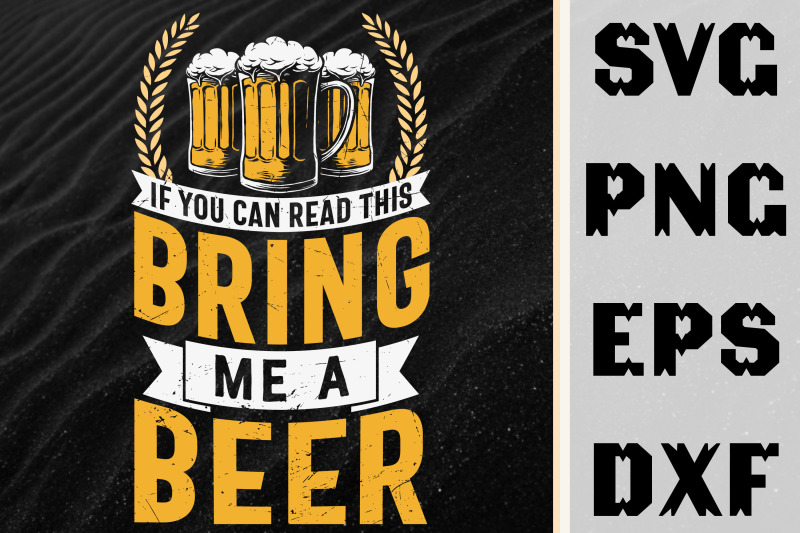 if-you-can-read-this-bring-me-a-beer