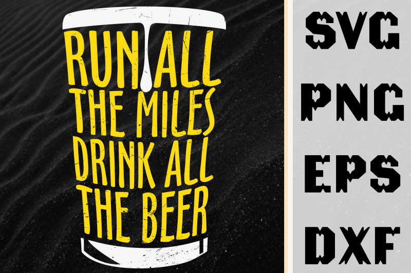 run-all-the-miles-drink-all-the-beer