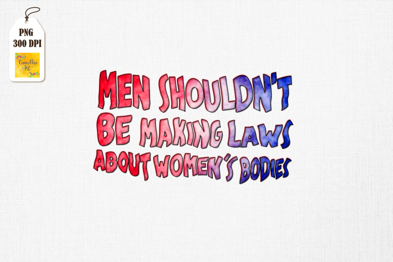 men-shouldn-039-t-be-making-laws-about-women