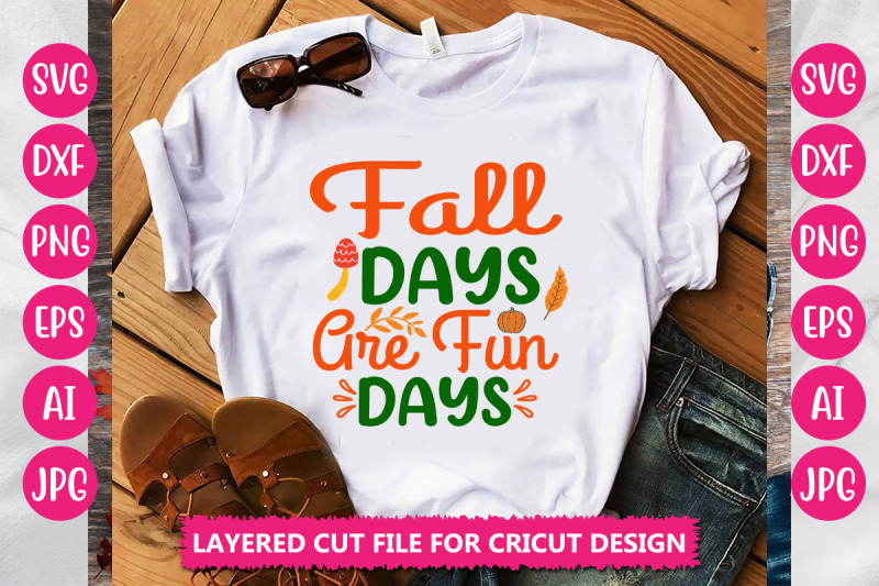 fall-days-are-fun-days-svg-cut-file