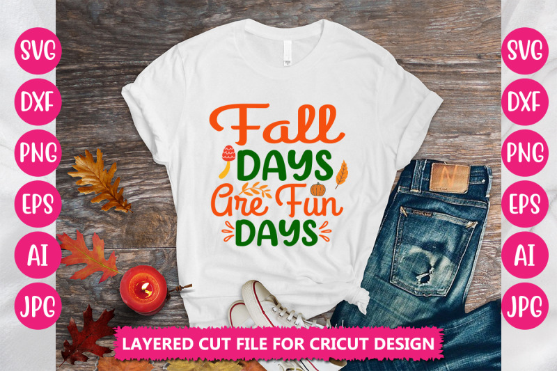 fall-days-are-fun-days-svg-cut-file