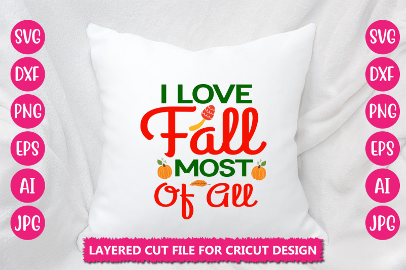 i-love-fall-most-of-all-svg-cut-file