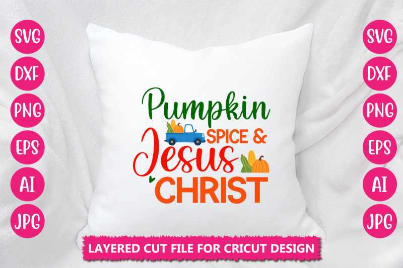 pumpkin-spice-amp-jesus-christ-svg-cut-file