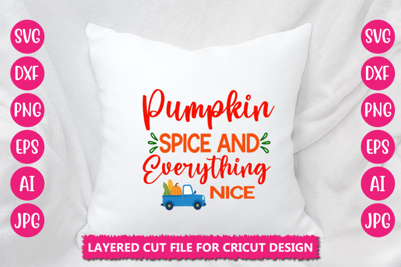 pumpkin-spice-and-everything-nice-svg-cut-file