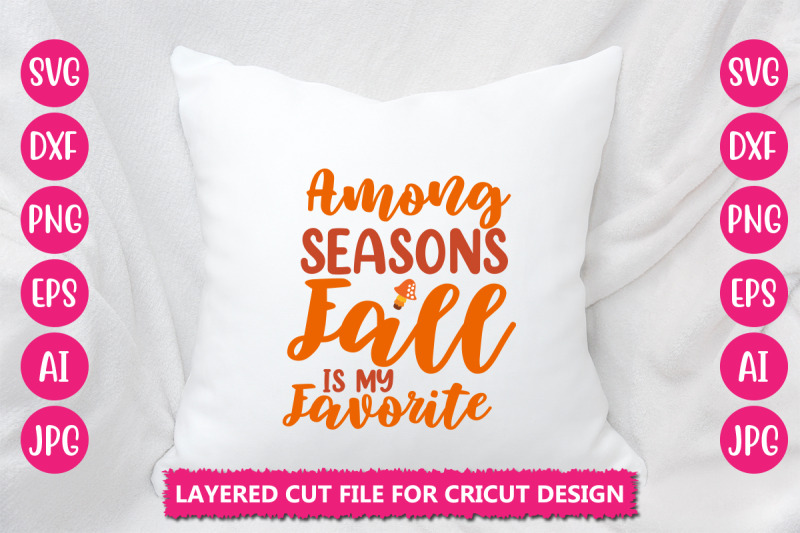 among-seasons-fall-is-my-favorite-svg-cut-file