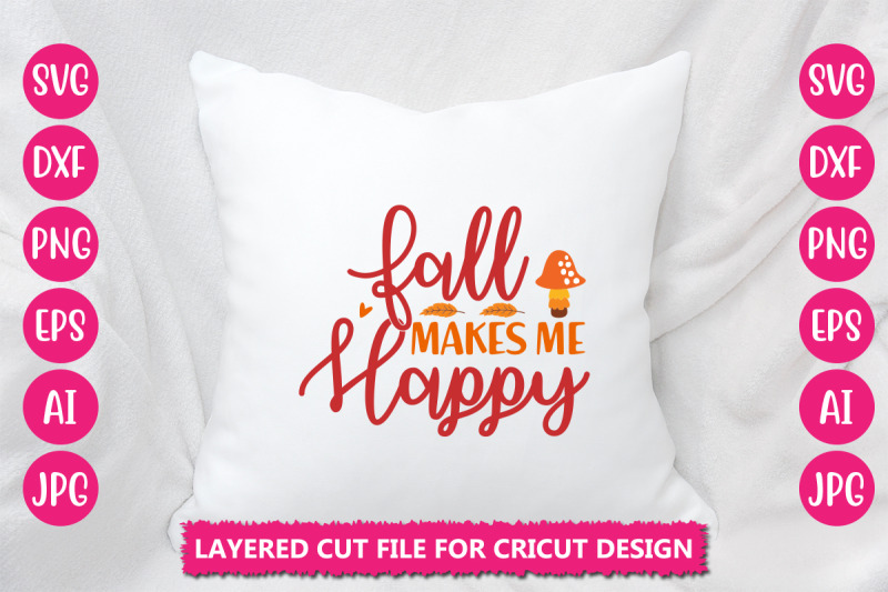 fall-makes-me-happy-svg-cut-file