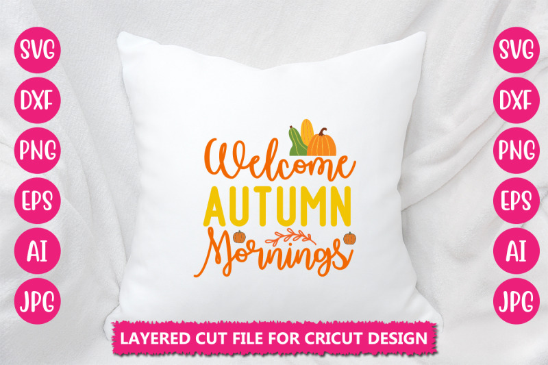 welcome-autumn-mornings-svg-cut-file