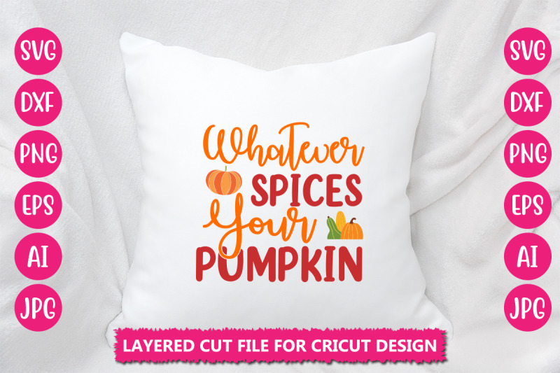 whatever-spices-your-pumpkin-svg-cut-file