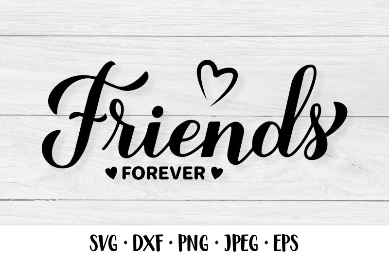 friends-forever-svg-friendship-quote-friendship-day-gift