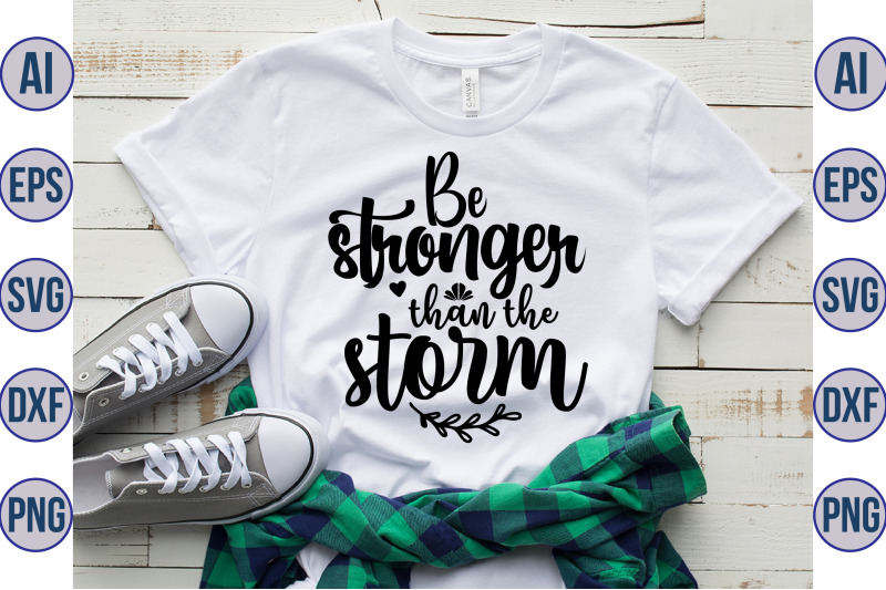 be-stronger-than-the-storm-svg