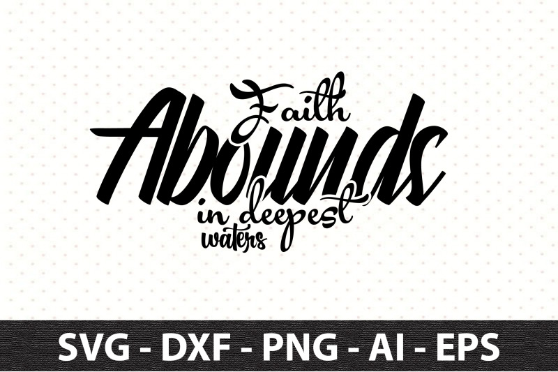 faith-abounds-in-deepest-waters-svg