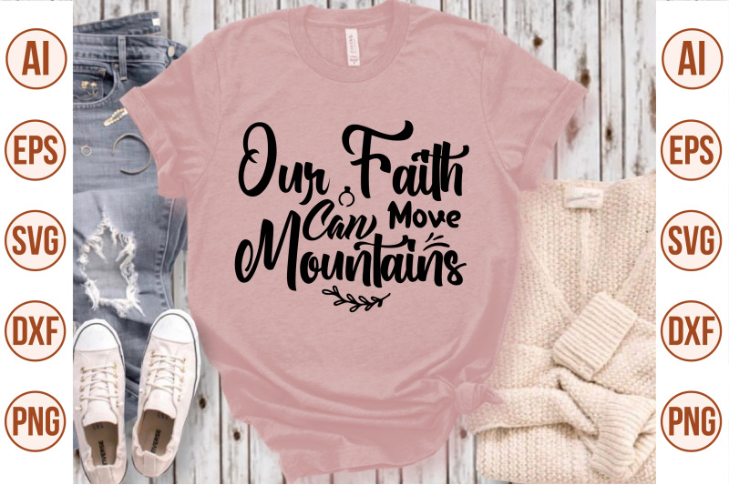 our-faith-can-move-mountains-svg