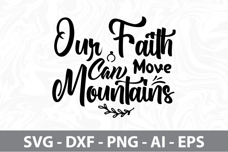 our-faith-can-move-mountains-svg